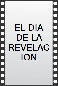 EL DIA DE LA REVELACION